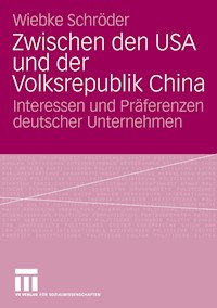 Zwischen den USA und der Volksrepublik China - Wiebke Schröder - E-Book
