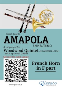 French Horn in F part of "Amapola" for Woodwind Quintet - Joseph Lacalle - E-Book