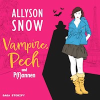 Vampire, Pech und P(f)annen - Allyson Snow - Hörbuch