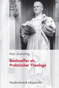 Bonhoeffer als Praktischer Theologe - Peter Zimmerling - E-Book