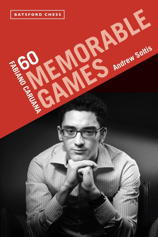 Soltis　Legimi　E-Book　online　Games　Caruana:　Memorable　60　Fabiano　Andrew
