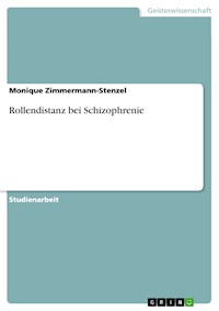 Rollendistanz bei Schizophrenie - Monique Zimmermann-Stenzel - E-Book