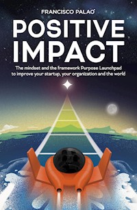 Positive Impact - Francisco Palao - E-Book