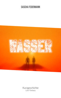 Wasser - Sascha Federmann - E-Book