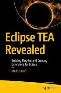 Eclipse TEA Revealed - Markus Duft - E-Book