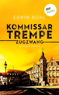 Kommissar Trempe - Zugzwang - Erwin Kohl - E-Book
