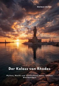 Der Koloss von Rhodos - Helmut Zoller - E-Book