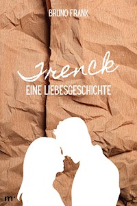 Trenck - Eine Liebesgeschichte - Frank Bruno - E-Book