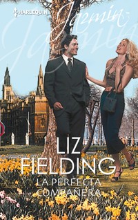 La perfecta compañera - Liz Fielding - E-Book