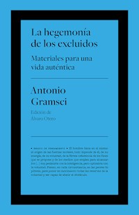 La hegemonía de los excluidos - Antonio Gramsci - E-Book