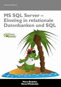 MS SQL Server - Einstieg in relationale Datenbanken und SQL -  - E-Book