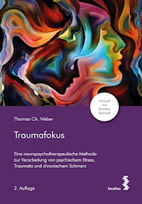 Traumafokus - Thomas Ch. Weber - E-Book