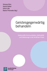 Geistesgegenwärtig behandeln - - E-Book