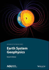 Earth System Geophysics - Steven R. Dickman - E-Book