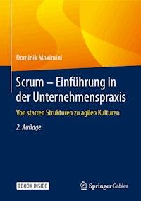Scrum – Einführung in der Unternehmenspraxis - Dominik Maximini - E-Book