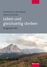 Leben und gleichzeitig sterben - Sarah Braun - E-Book