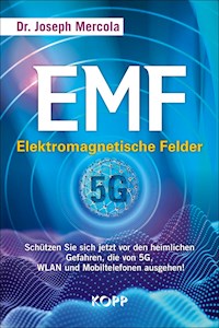EMF - Elektromagnetische Felder - Joseph Mercola - E-Book