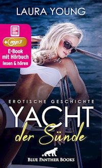 Yacht der Sünde | Erotik Audio Story | Erotisches Hörbuch - Laura Young - E-Book
