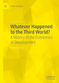 Whatever Happened to the Third World? - Peter de Haan - E-Book