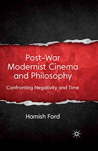 Post-War Modernist Cinema and Philosophy - H. Ford - E-Book