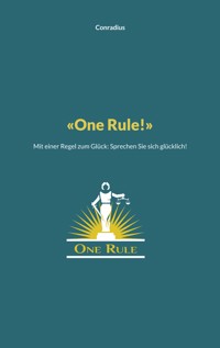 One Rule! - Conradius - E-Book