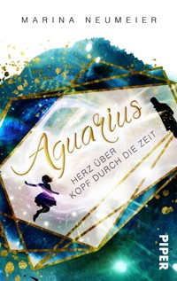 Aquarius – Herz über Kopf durch die Zeit - Marina Neumeier - E-Book