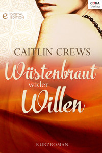 Wüstenbraut wider Willen - CAITLIN CREWS - E-Book