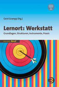 Lernort: Werkstatt -  - E-Book