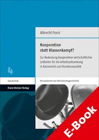 Kooperation statt Klassenkampf? - Albrecht Franz - E-Book