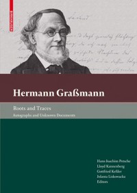 Hermann Graßmann – Roots and Traces -  - E-Book