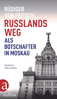 Russlands Weg - Rüdiger von Fritsch - E-Book