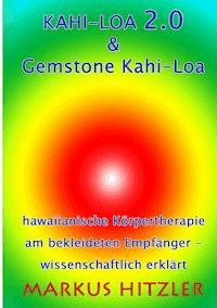 Kahi-Loa 2.0 & Gemstone Kahi-Loa - Markus Hitzler - E-Book