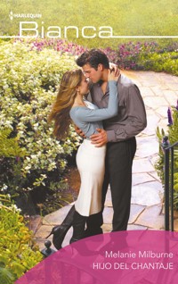 Hijo del chantaje - Melanie Milburne - E-Book