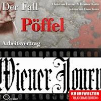 Arbeitsvertrag - Der Fall Pöffel - Christian Lunzer - Hörbuch