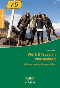Work & Travel in Neuseeland - Anja Malek - E-Book