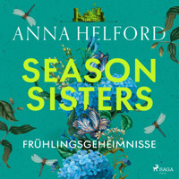 Season Sisters – Frühlingsgeheimnisse - Anna Helford - E-Book + Hörbuch