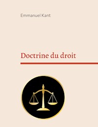 Doctrine du droit - Emmanuel Kant - E-Book