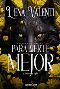 PARA VERTE MEJOR - Lena Valenti - E-Book