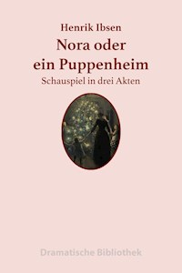 Nora oder Ein Puppenheim - Henrik Ibsen - E-Book