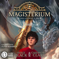 Der goldene Turm - Magisterium, Teil 5 (Gekürzt) - Cassandra Clare - Hörbuch