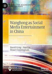 Wanghong as Social Media Entertainment in China - David Craig - E-Book