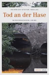 Tod an der Hase - Heinrich-Stefan Noelke - E-Book