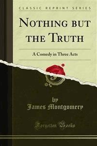 Nothing but the Truth - James Montgomery - E-Book