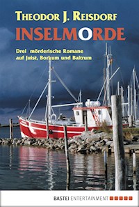 Inselmorde - Theodor J. Reisdorf - E-Book
