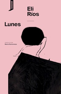 Lunes - Eli Ríos - E-Book