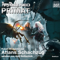 Perry Rhodan Neo 337: Atlans Schachzug - Ruben Wickenhäuser - Hörbuch