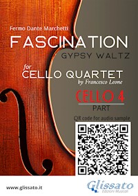 Cello 4 part of "Fascination" for Cello Quartet - Dante Marchetti - E-Book