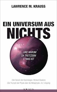 Ein Universum aus Nichts - Lawrence M. Krauss - E-Book