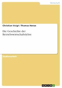 Die Geschichte der Betriebswirtschaftslehre - Christian Voigt - E-Book