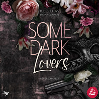 Some Dark Lovers - B. B. Stiffers - Hörbuch